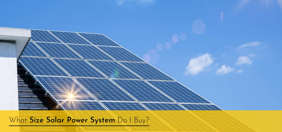 What Size Solar Power System Do I Buy?